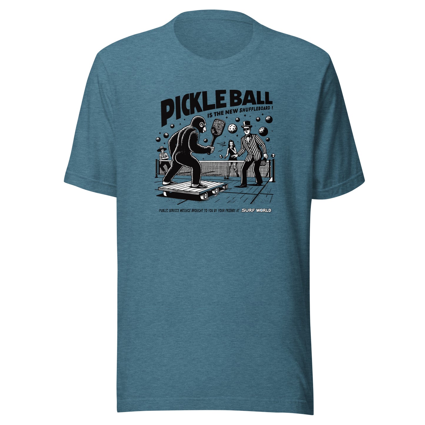 Pickleball is the new Shuffleboard Tee Shirt by Surf World Mens T Shirt Heather Deep Teal