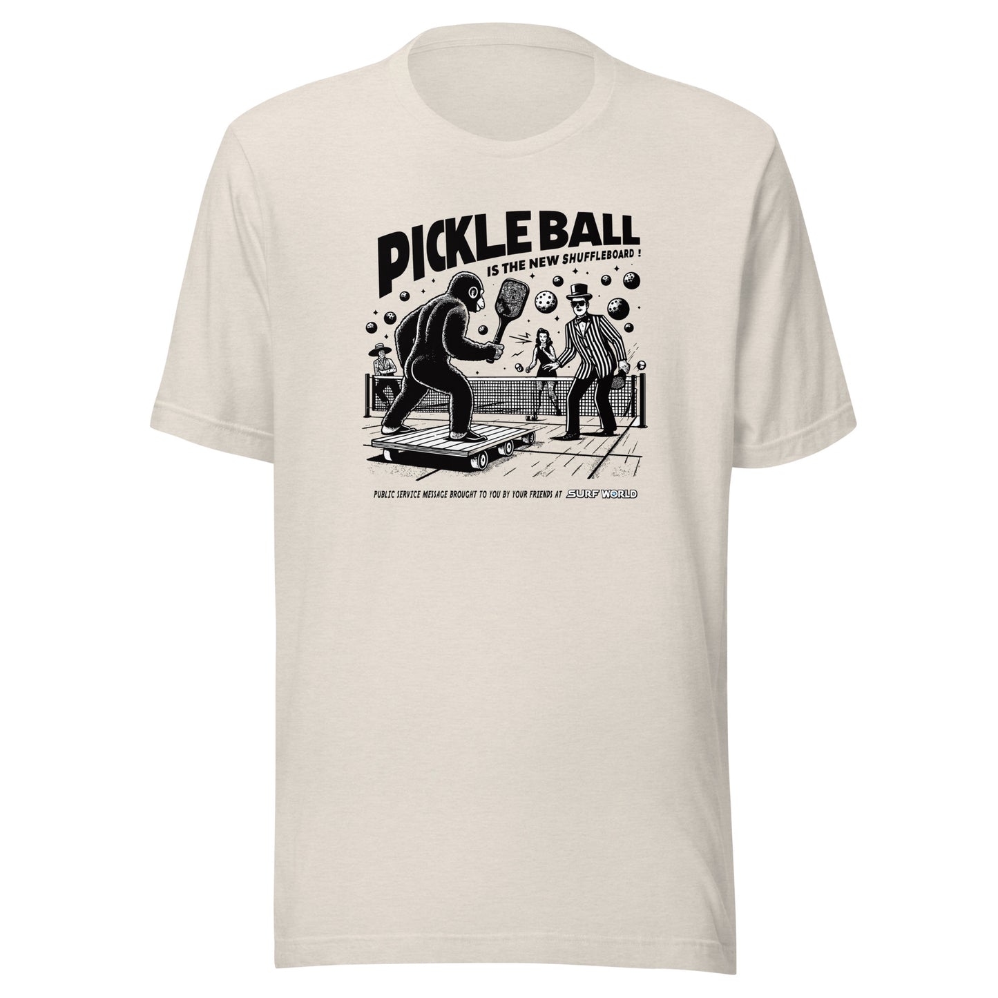 Pickleball is the new Shuffleboard Tee Shirt by Surf World Mens T Shirt Heather Dust