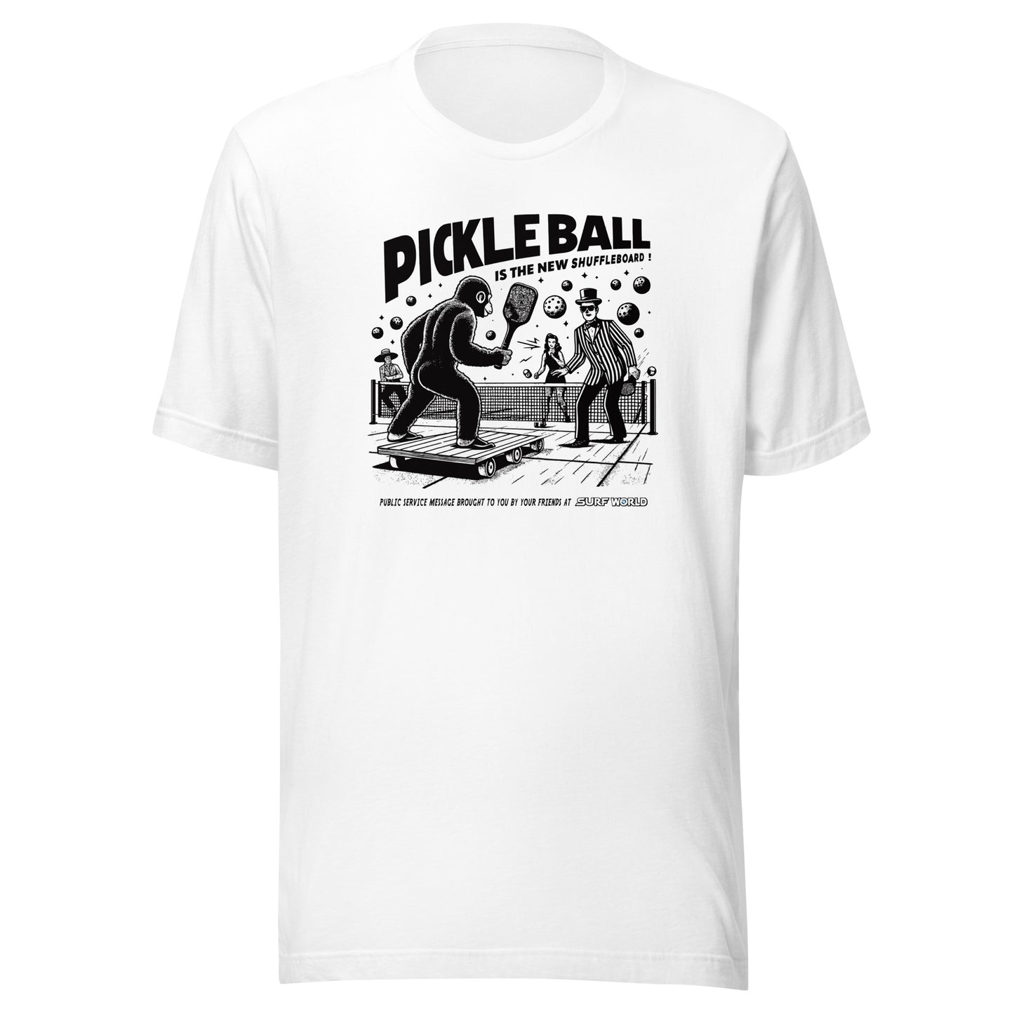Pickleball is the new Shuffleboard Tee Shirt by Surf World Mens T Shirt White