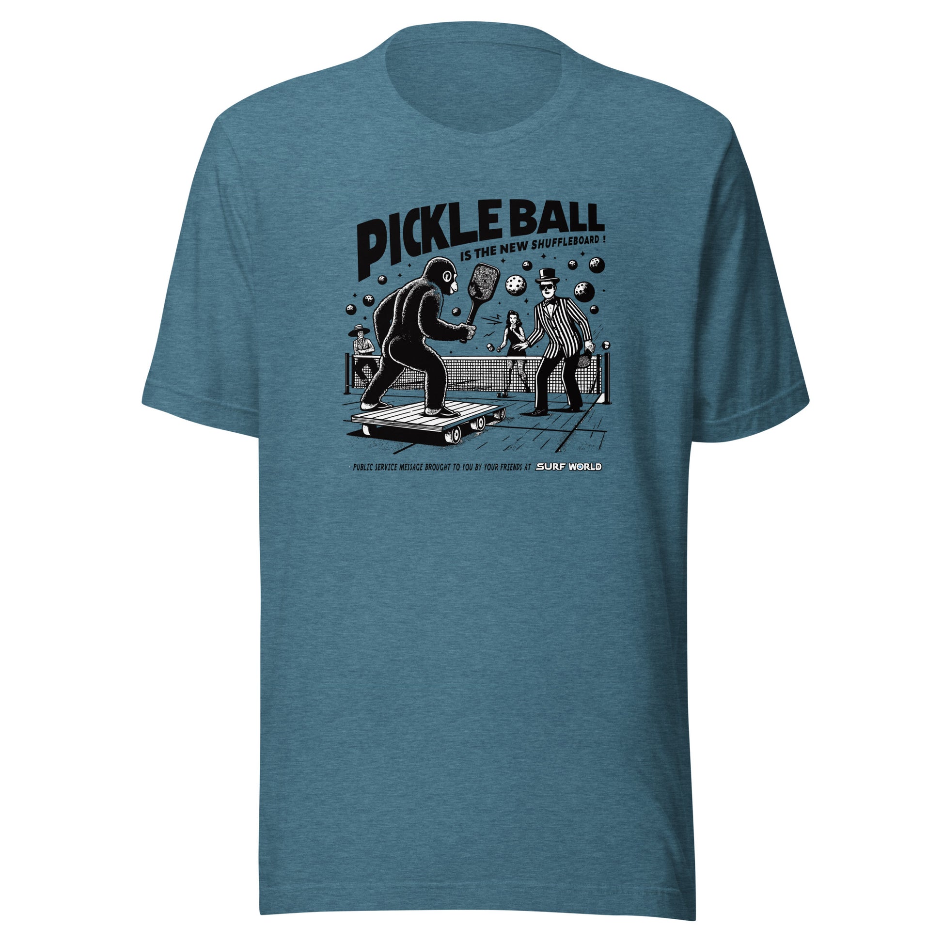 Pickleball is the new Shuffleboard Tee Shirt by Surf World Mens T Shirt Heather Deep Teal